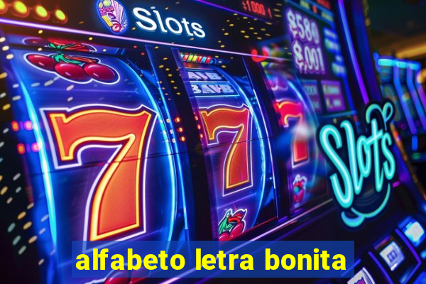 alfabeto letra bonita